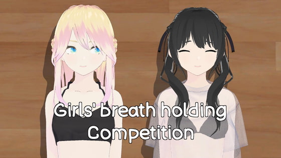 Girls' Breath Holding Competition [Heazhan] | DLsite 同人 - R18