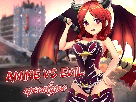 Anime vs Evil: Apocalypse [Axyos Games] | DLsite 同人 - R18