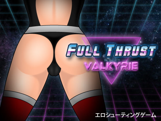 Full Thrust Valkyrie [GhazSoft] | DLsite 同人 - R18