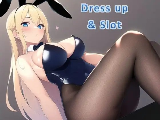 Dress Up &amp; Slot [BBLMzxc] | DLsite 同人 - R18