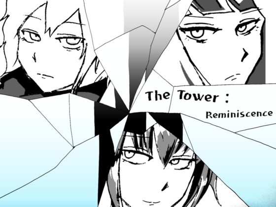 The Tower: reminiscence [陸奥プラチナ] | DLsite 同人 - R18