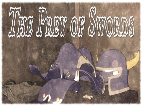 Prey of Swords (Studio Meta Kurage)